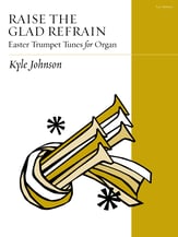 Raise the Glad Refrain Organ sheet music cover